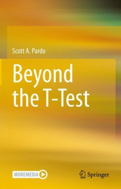 Beyond the T-Test