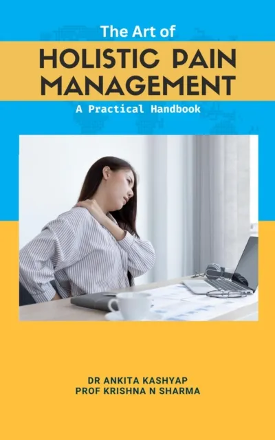 Art of  Holistic Pain Management: A Practical Handbook