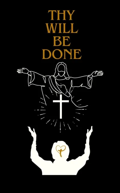 Thy Will Be Done