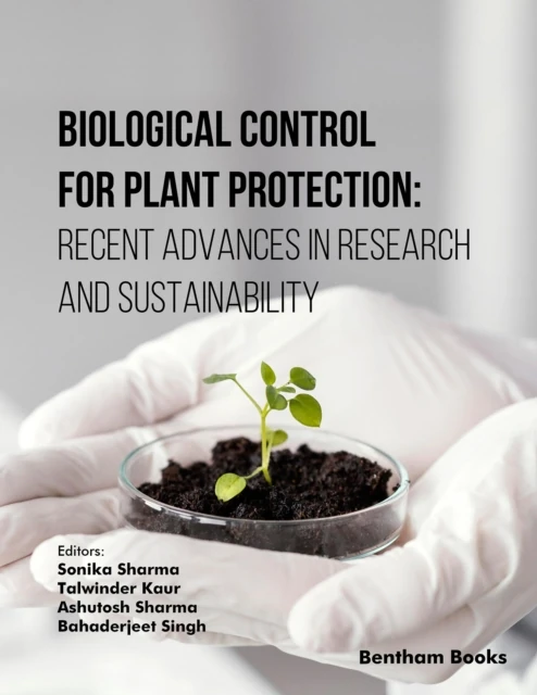 Biological Control for Plant Protection: Recent Advances in Research and Sustainability