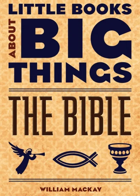 Bible (Little Books About Big Things)