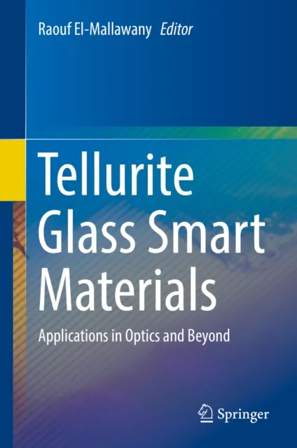 Tellurite Glass Smart Materials