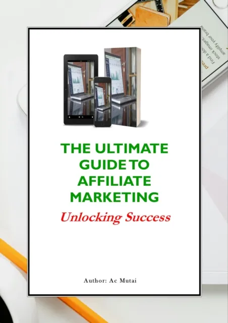Ultimate Guide To Affiliate Marketing