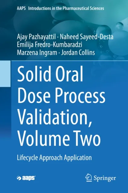 Solid Oral Dose Process Validation, Volume Two