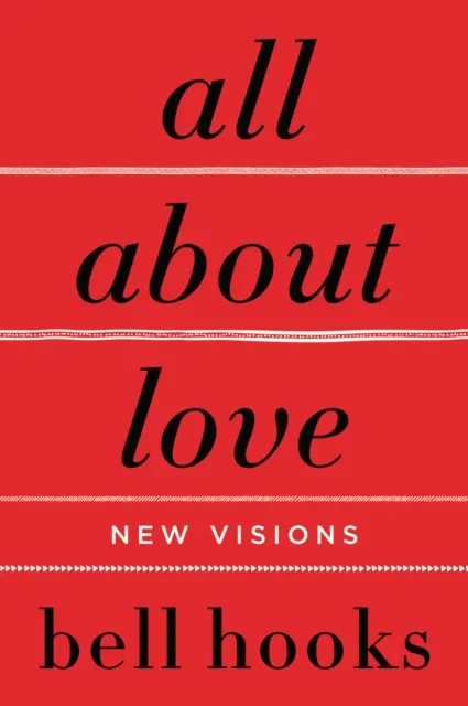 All About Love: New Visions