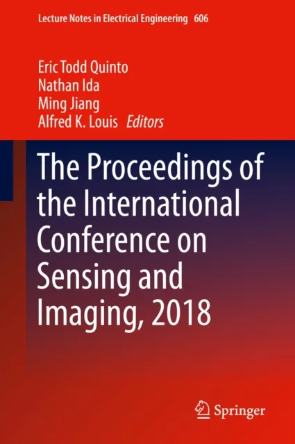 Proceedings of the International Conference on Sensing and Imaging, 2018