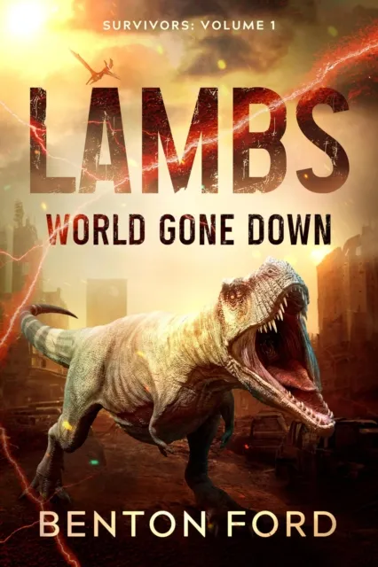 Lambs: World Gone Down (Survivors Volume 1)