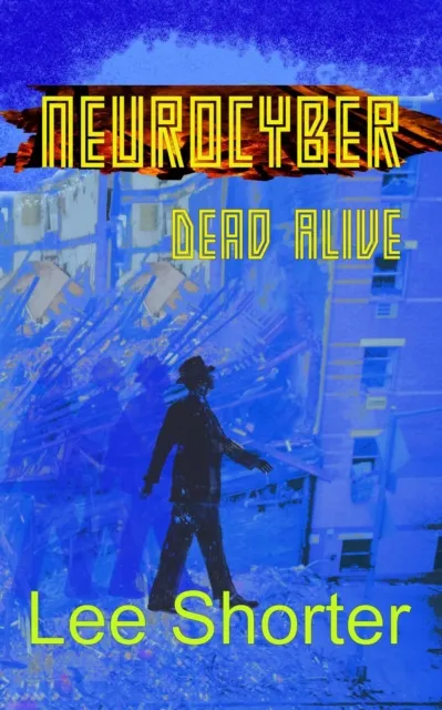 Neurocyber: Dead Alive