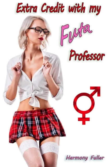 Extra Credit with My Futa Professor