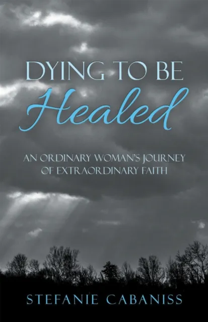 Dying to Be Healed