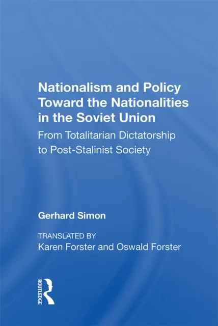 Nationalism And Policy Toward The Nationalities In The Soviet Union
