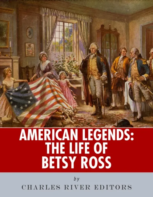 Life of Betsy Ross