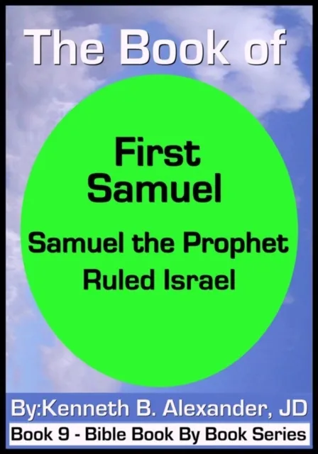 Book of First Samuel - Samuel the Prophet Ruled Israel
