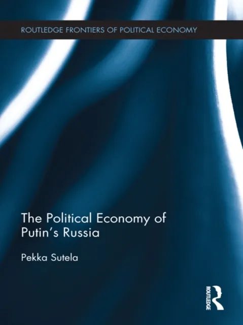 Political Economy of Putin's Russia