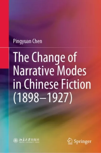 Change of Narrative Modes in Chinese Fiction (1898-1927)