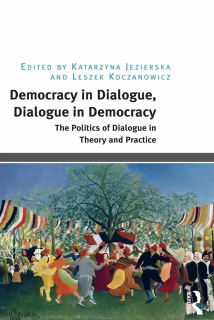 Democracy in Dialogue, Dialogue in Democracy