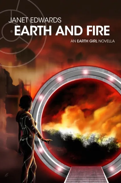 Earth and Fire: An Earth Girl Novella