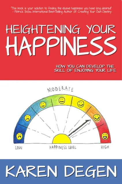 Heightening Your Happiness