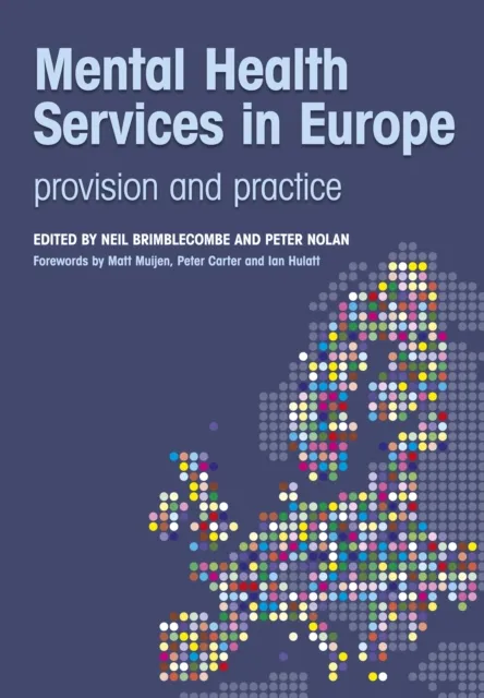 Mental Health Services in Europe: Provision and Practice