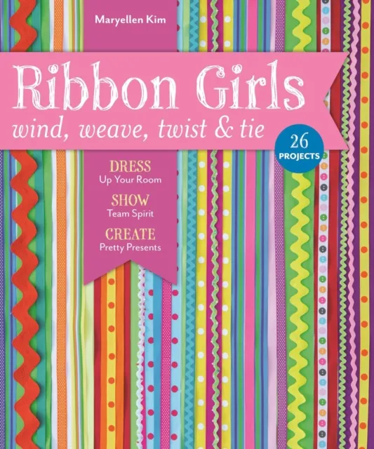 Ribbon Girls-Wind, Weave, Twist & Tie