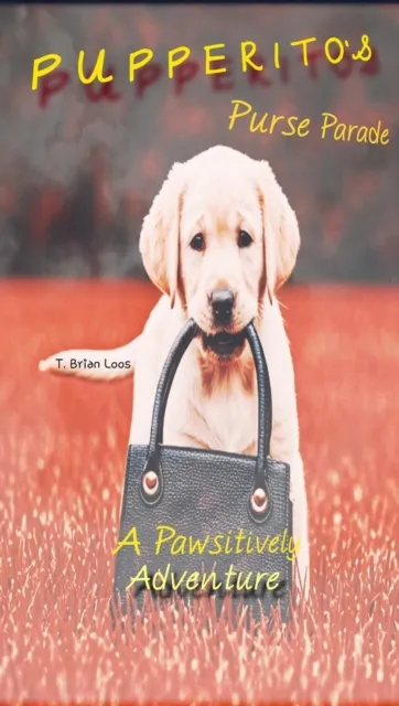 Pupperito's Purse Parade - A pawsitively Adventure
