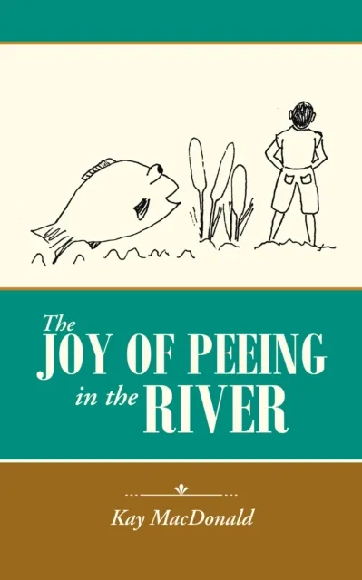 Joy of Peeing in the River