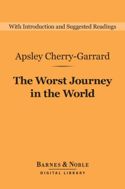 Worst Journey in the World (Barnes & Noble Digital Library)