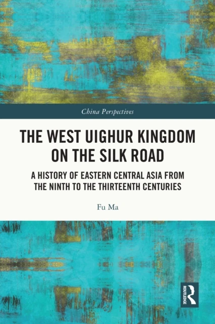 West Uighur Kingdom on the Silk Road