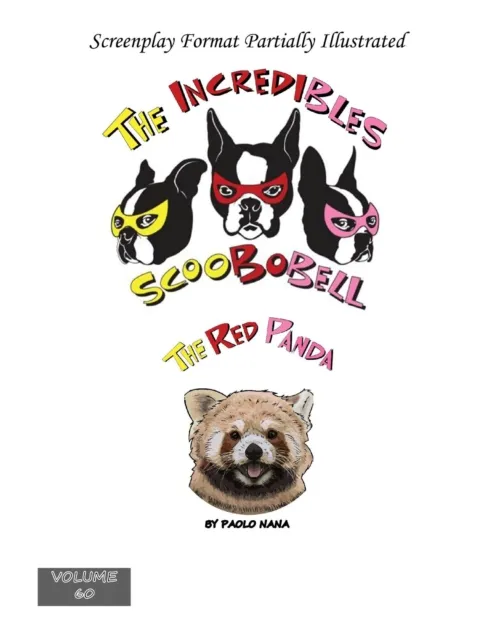 Incredibles Scoobobell  and the Red Panda