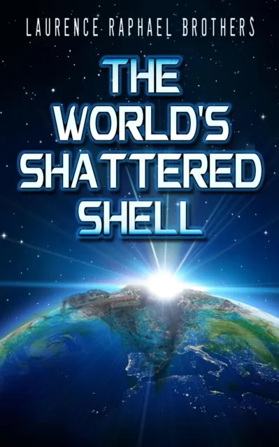 World's Shattered Shell