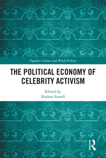 Political Economy of Celebrity Activism