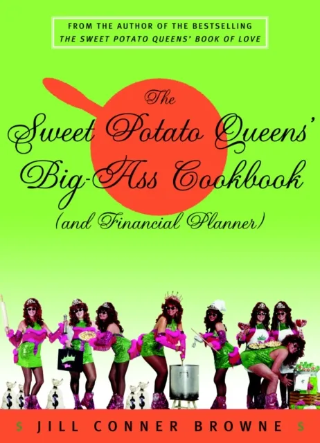 Sweet Potato Queens' Big-Ass Cookbook (and Financial Planner)