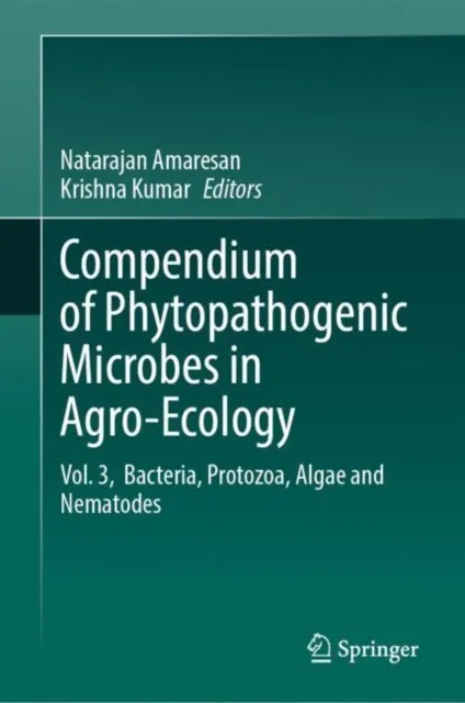 Compendium of Phytopathogenic Microbes in Agro-Ecology