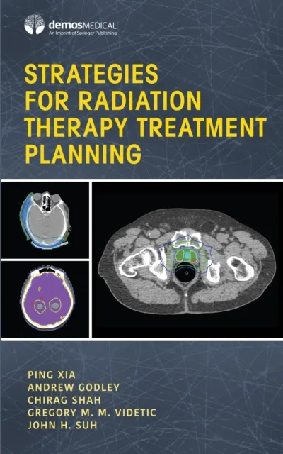 Strategies for Radiation Therapy Treatment Planning
