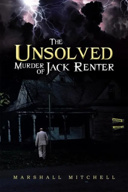 Unsolved Murder of Jack Renter