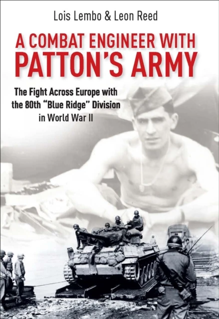 Combat Engineer with Patton's Army