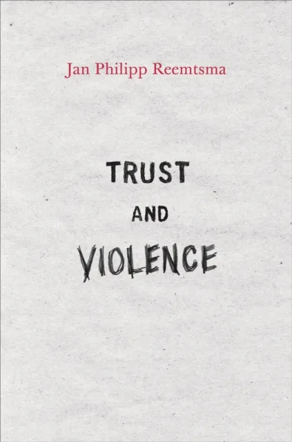 Trust and Violence