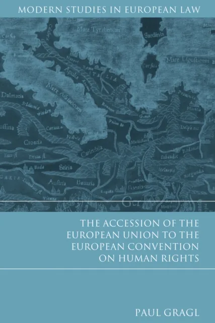 Accession of the European Union to the European Convention on Human Rights