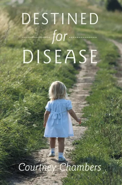 Destined for Disease
