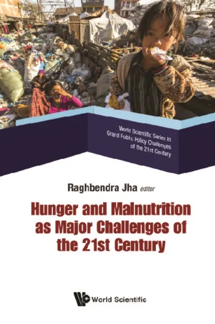 Hunger And Malnutrition As Major Challenges Of The 21st Century