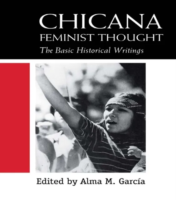 Chicana Feminist Thought