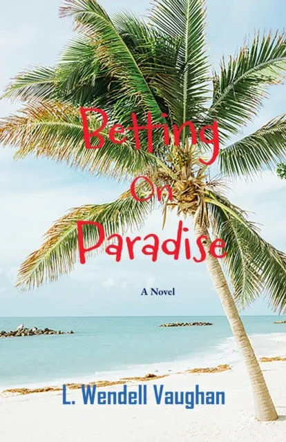 Betting on Paradise
