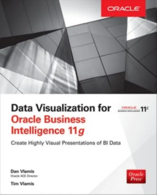 Data Visualization for Oracle Business Intelligence 11g