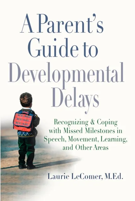 Parent's Guide to Developmental Delays
