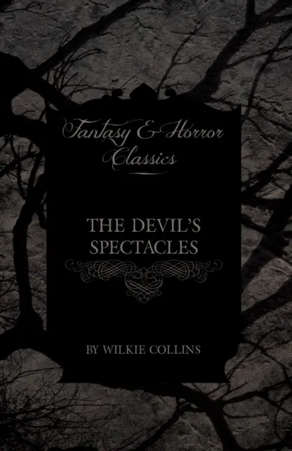 Devil's Spectacles (Fantasy and Horror Classics)