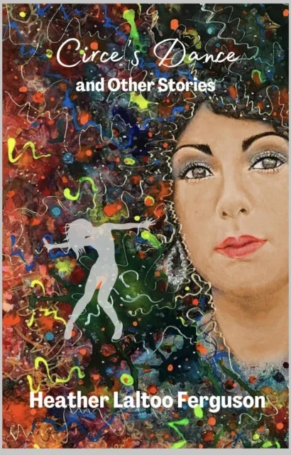 Circe's Dance And Other Stories