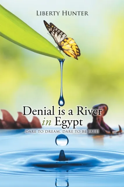 Denial Is a River in Egypt