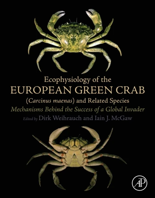 Ecophysiology of the European Green Crab (Carcinus maenas) and Related Species