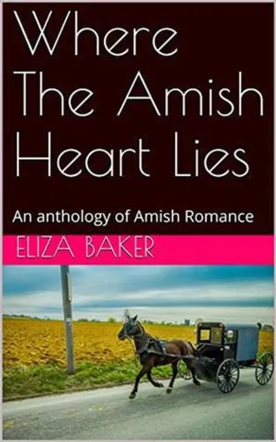 Where The Amish Heart Lies