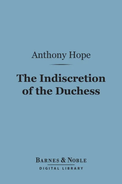 Indiscretion of the Duchess (Barnes & Noble Digital Library)